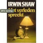 Verleden spreekt 9789010047311 Irwin Shaw, Verzenden, Gelezen, Irwin Shaw