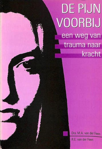 PIJN VOORBIJ, DE 9789074214070 M. van der Feen-de Muynck, Verzenden, M. van der Feen-de Muynck
