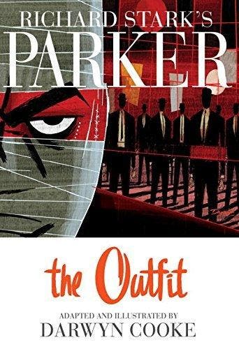 RICHARD STARKS PARKER THE OUTFIT HC 9781600107627, Verzenden, Zo goed als nieuw, Darwyn Cooke