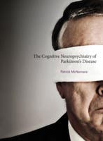 The Cognitive Neuropsychiatry of Parkinsons Disease, Verzenden, Zo goed als nieuw, Patrick Mcnamara