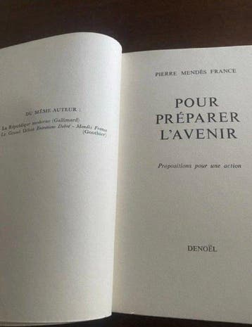 Pierre Mendes France - Pour préparer l’avenir - 1968