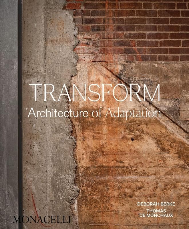 Transform | Deborah Berke; Thomas de Monchaux | Nieuw, Livres, Livres Autre, Envoi