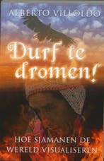 Durf te dromen! 9789020203196 Alberto Villoldo, Verzenden, Gelezen, Alberto Villoldo