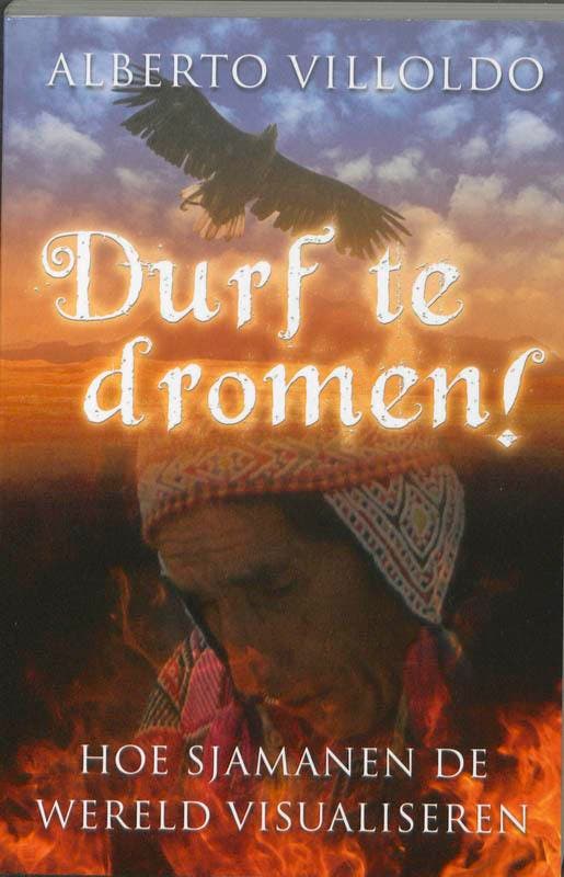 Durf te dromen! 9789020203196 Alberto Villoldo, Boeken, Esoterie en Spiritualiteit, Gelezen, Verzenden