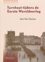 Turnhout tijdens de Eerste Wereldoorlog 9789056220594, Verzenden, Zo goed als nieuw, S. van Clemen