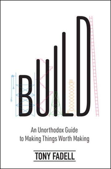Build: An Unorthodox Guide to Making Things Worth Making, Verzenden, Tony Fadell