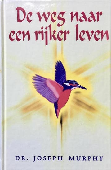 De weg naar een rijker leven 9789057950513 Joseph Murphy, Verzenden, Joseph Murphy