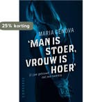 Man is stoer, vrouw is hoer 9789054292975 Maria Genova, Verzenden, Gelezen, Maria Genova