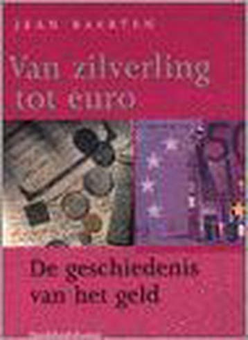 Van zilverling tot euro. Geschiedenis van het geld, Verzenden, Zo goed als nieuw, J. Baerten