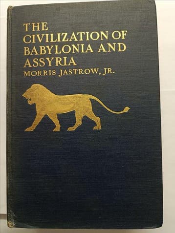 Morris Jastrow Jr - The civilization of Babylonia and
