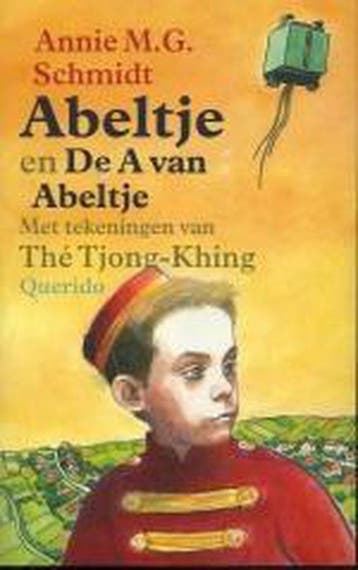 Abeltje ; De A van Abeltje 9789045100418 Annie M.G. Schmidt, Verzenden, Gelezen, Annie M.G. Schmidt