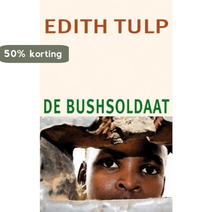 De bushsoldaat 9789062659197 Edith Tulp, Livres, Romans, Envoi