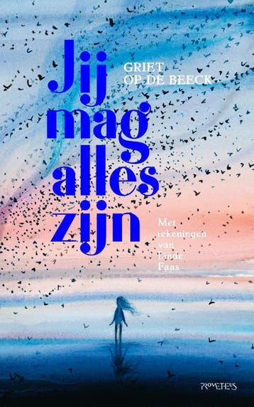 Jij mag alles zijn 9789044649192 Griet Op de Beeck, Verzenden, Gelezen, Griet Op de Beeck