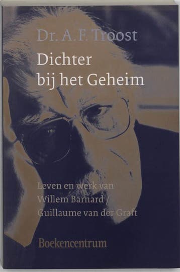 Dichter bij het Geheim 9789023915973 A.F. Troost, Boeken, Verzenden, Gelezen, A.F. Troost