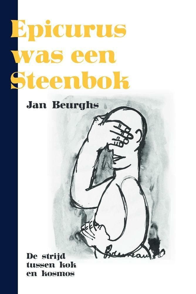 Epicurus was een Steenbok 9789464317190 Jan Beurghs, Boeken, Romans, Gelezen, Verzenden
