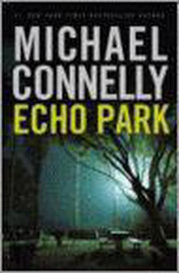 Echo Park 9780316734950 Michael Connelly, Verzenden, Zo goed als nieuw, Michael Connelly