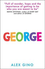 George 9781407170978 Alex Gino, Boeken, Verzenden, Gelezen, Alex Gino