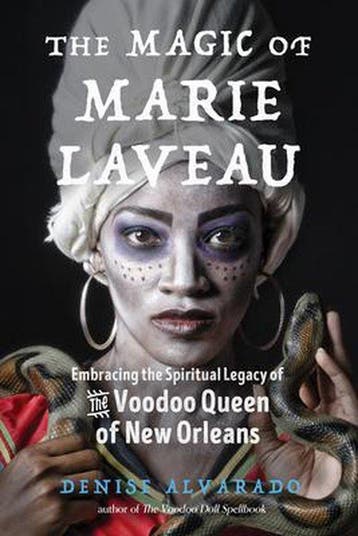 The Magic of Marie Laveau 9781578636730 Denise Alvarado, Verzenden, Denise Alvarado