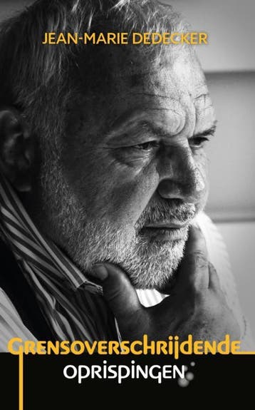 Grensoverschrijdende oprispingen 9789464663815, Boeken, Verzenden, Zo goed als nieuw, Jean-Marie Dedecker