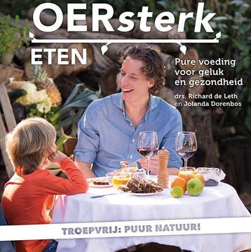 Oersterk eten 9789081899093 Richard de Leth, Boeken, Verzenden, Zo goed als nieuw, Richard de Leth