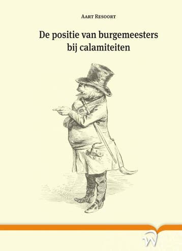 De positie van burgemeesters bij calamiteiten 9789462402003, Verzenden, Gelezen, A.P. Resoort