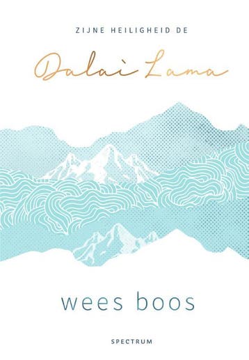 Wees boos 9789000368297 Dalai Lama, Boeken, Verzenden, Zo goed als nieuw, Dalai Lama