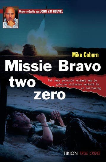Missie Bravo two zero / True crime 9789043907033 M. Coburn, Verzenden, Gelezen, M. Coburn