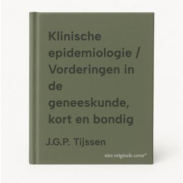 Klinische epidemiologie / Vorderingen in de geneeskunde,, Verzenden, J.G.P. Tijssen