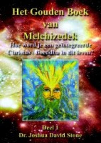 Gouden boek van Melchizedek 1 Dr. Joshua David Stone, Verzenden, Gelezen, J.D. Stone