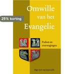 Omwille van het evangelie 9789492093097 A.H. van Luyn, Verzenden, Zo goed als nieuw, A.H. van Luyn