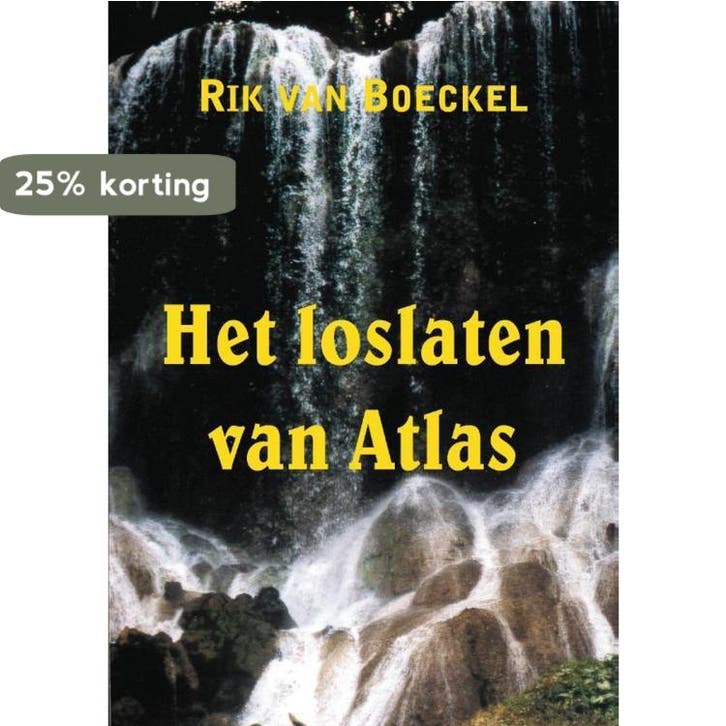 Het loslaten van Atlas 9789463456425 Rik van Boeckel, Livres, Récits de voyage, Envoi