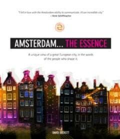 Amsterdam... The Essence 9789490874025 David Beckett, Verzenden, David Beckett