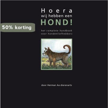 Hoera ! Wij hebben een Hond ! 9789081406017 Herman Aa, Verzenden, Gelezen, Herman Aa