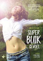 Superbuikgevoel 9789022333662 Anntje Peeters, Boeken, Verzenden, Zo goed als nieuw, Anntje Peeters