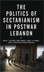 The Politics of Sectarianism in Postwar Lebanon, Boeken, Verzenden, Zo goed als nieuw, Bassel Salloukh