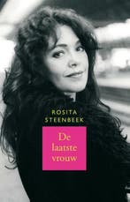 De laatste vrouw 9789026327018 Rosita Steenbeek, Verzenden, Rosita Steenbeek