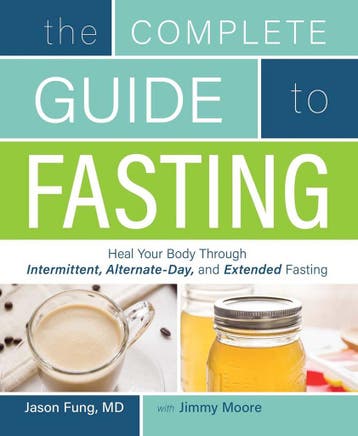 The Complete Guide to Fasting 9781628600018 Jimmy Moore, Verzenden, Zo goed als nieuw, Jimmy Moore