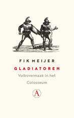 Gladiatoren 9789025308308 Fik Meijer, Verzenden, Gelezen, Fik Meijer