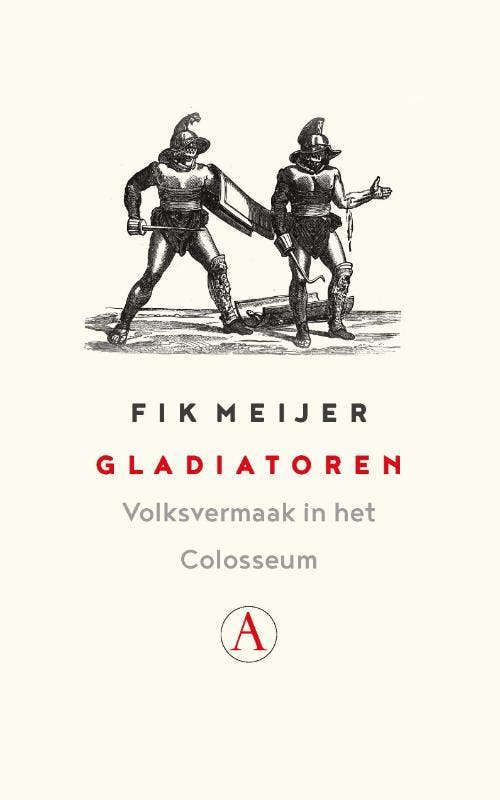 Gladiatoren 9789025308308 Fik Meijer, Boeken, Geschiedenis | Wereld, Gelezen, Verzenden