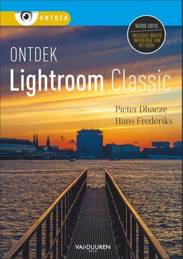 Ontdek Lightroom Classic | Nieuw, Verzenden, Nieuw, Pieter Dhaeze-Hans Frederiks