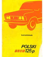 1975 FIAT POLSKI 125P SEDAN | STATIONWAGON INSTRUCTIEBOEKJE