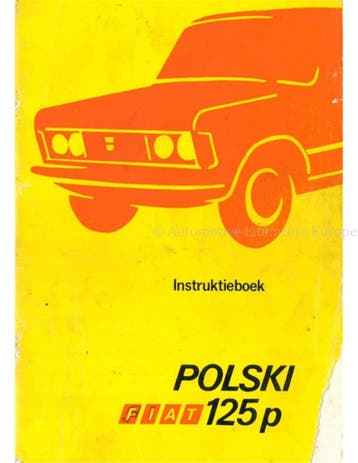 1975 FIAT POLSKI 125P SEDAN | STATIONWAGON INSTRUCTIEBOEKJE