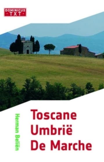 Toscane/Umbrie/De Marche / Dominicus TXT 9789025745899, Verzenden, Herman Beliën