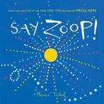 Say Zoop! 9781452164731 Herve Tullet, Verzenden, Zo goed als nieuw, Herve Tullet