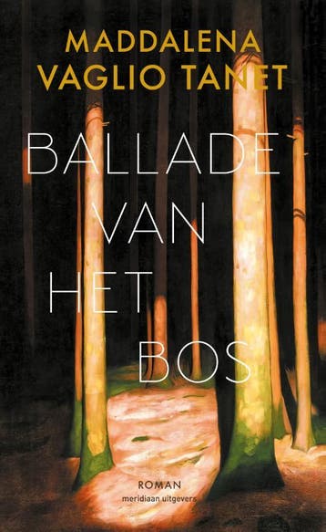 Ballade van het bos 9789493305090 Maddalena Vaglio Tanet, Verzenden, Zo goed als nieuw, Maddalena Vaglio Tanet