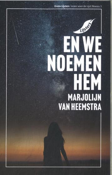 En we noemen hem / Grote Lijsters 9789001062446, Verzenden, Arjolijn van van Heemstra