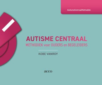Autisme Centraal 9789463448598 Kobe Vanroy, Boeken, Verzenden, Zo goed als nieuw, Kobe Vanroy