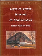 Leven en werken in en om de stolpboerderij tussen 1650 en, Verzenden, J.N. de Wit