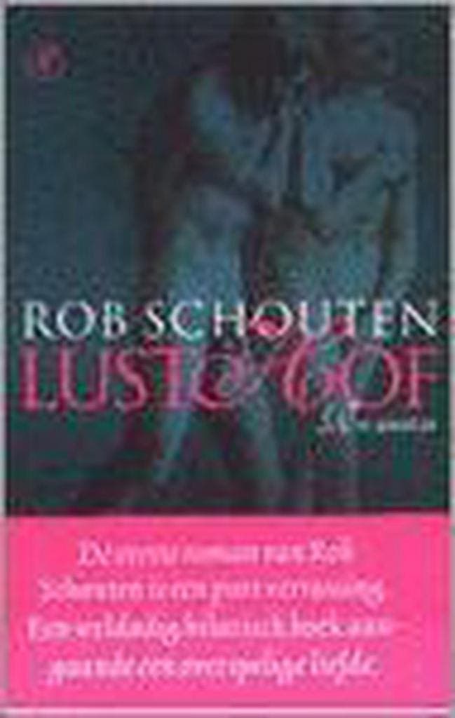 Lusthof 9789029537995 Rob Schouten, Boeken, Romans, Zo goed als nieuw, Verzenden