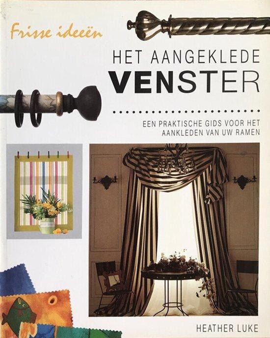 Het aangeklede venster / Frisse ideeën 9789025205096 Luke, Boeken, Overige Boeken, Gelezen, Verzenden